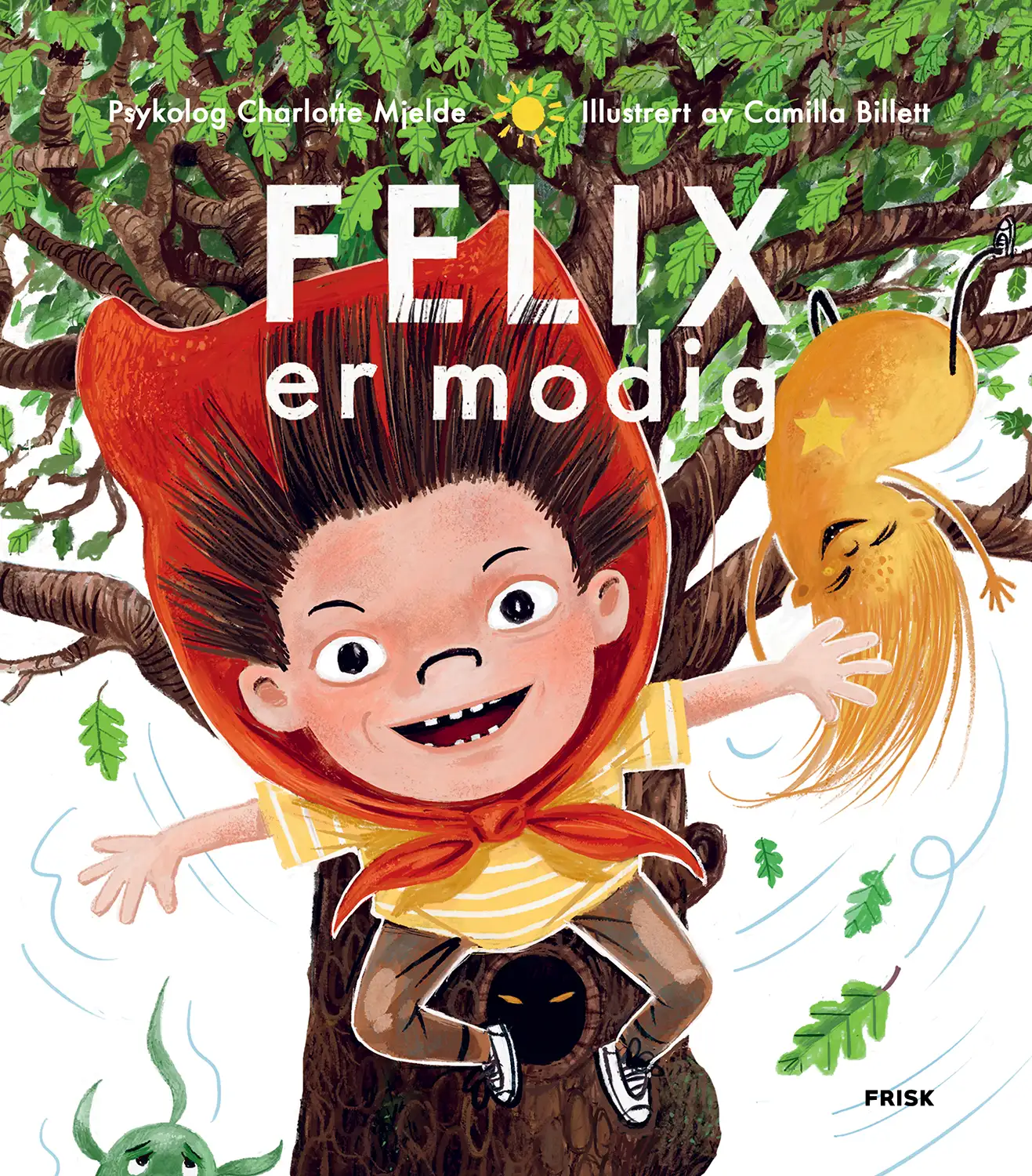 Bokomslag: Felix er modig